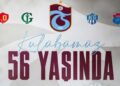Trabzonspor'un kuruluşunun 56. yıl dönümü kutlanıyor