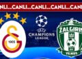 CANLI ANLATIM: Galatasaray 1-0 Zalgiris