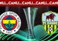 CANLI ANLATIM: Zimbru - Fenerbahçe