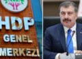 HDP'den Bakan Koca'ya 'e-Reçete' tepkisi: 'Bari sen diline sahip çıksaydın'