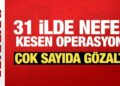 31 ilde 225 vatandaşı dolandırdılar! 188 şüpheli yakalandı