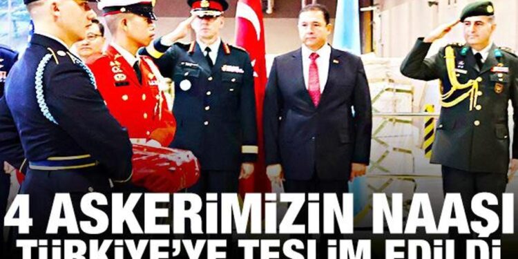 4 askerimizin naaşı Türkiye’ye teslim edildi