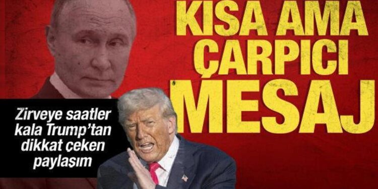 Alaska zirvesi öncesi Trump’tan iki kelimelik sürpriz paylaşım!