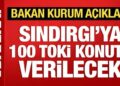 Bakan Kurum duyurdu: Sındırgı için 100 TOKİ konutu verilecek