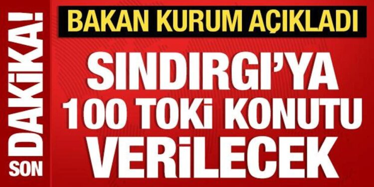 Bakan Kurum duyurdu: Sındırgı için 100 TOKİ konutu verilecek