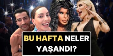 Bir Çırpıda Özetleyelim: 11-17 Ağustos’ta En Çok Okunan Magazin Olaylarını Anlatıyoruz!