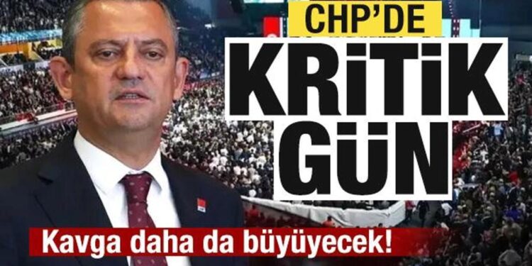 CHP’de kritik gün! Kavga derinleşiyor!