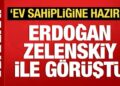 Cumhurbaşkanı Erdoğan, Zelenskiy ile görüştü