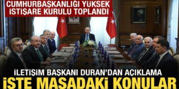 Cumhurbaşkanlığı Yüksek İstişare Kurulu toplandı: İletişim Başkanı Duran’dan açıklama