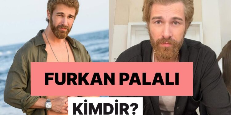 Furkan Palalı Kimdir, Kaç Yaşında, Sevgilisi Kim? Furkan Palalı Hakkında Tüm Merak Edilenler