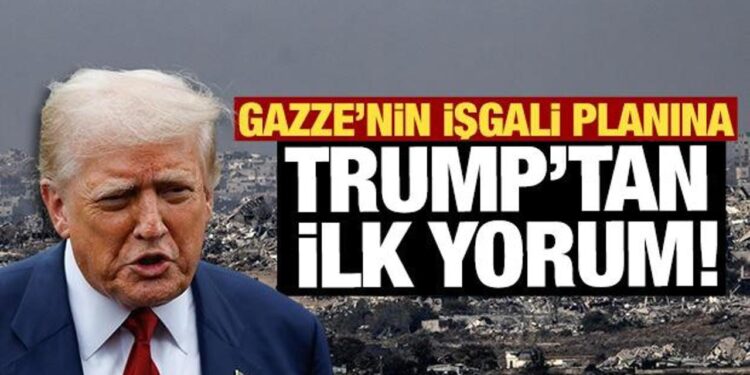 Gazze’nin işgali planına Trump’tan ilk yorum: “İsrail’e kalmış bir durum”