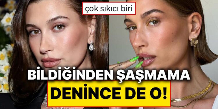 Hailey Bieber’ın Garanticilik Seviyesi: Ünlü Mankeni Neden Hep Tektip Görüyoruz?