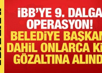 İBB’ye 9. dalga operasyon! Beyoğlu Belediye Başkanı dahil onlarca kişi gözaltına alındı