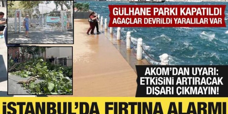 İstanbul’da fırtına alarmı: Parklar kapatıldı! AKOM uyardı: Dışarı çıkmayın