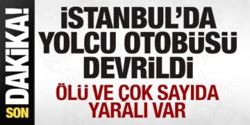 İstanbul’da yolcu otobüsü devrildi: 3 ölü, 20 yaralı