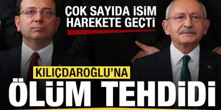 Kılıçdaroğlu’na ölüm tehdidi! Çok sayıda isim harekete geçti