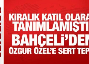 Kiralık katil olarak tanımlamıştı! Bahçeli’den Özgür Özel’e sert tepki