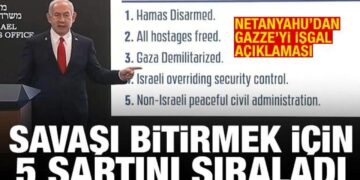 Netanyahu’dan “Gazze’yi işgal” açıklaması! Savaşı bitirmek için 5 şartını sıraladı