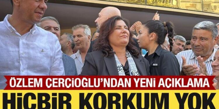 Özlem Çerçioğlu’ndan yeni açıklama: Hiçbir korkum yok!