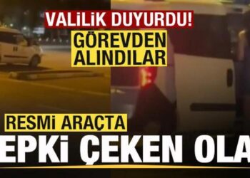 Resmi araçta tepki çeken olay! Valilik duyurdu: Görevden uzaklaştırıldılar