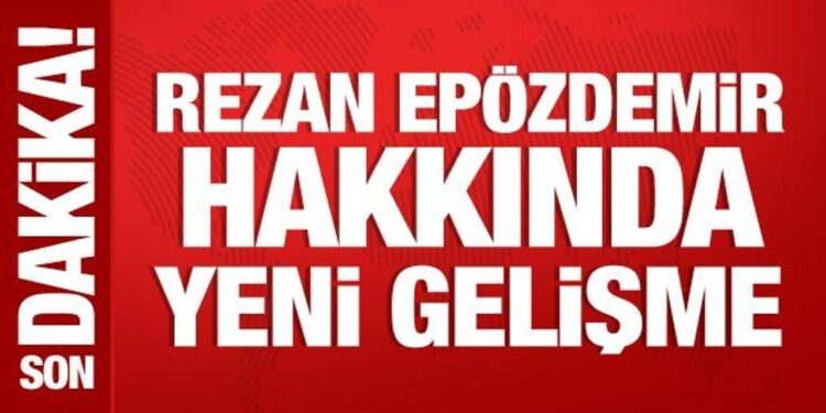 Rezan Epözdemir adliyeye sevk edildi