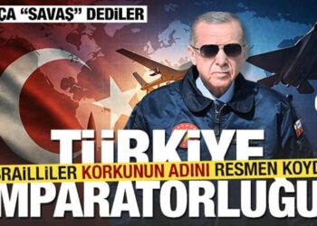 Siyonist uzmanlar İsrail’in korkusunun adını koydu: Türkiye imparatorluğu!