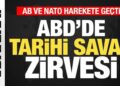 Son dakika: ABD’de tarihi savaş zirvesi! Avrupa Birliği ve NATO harekete geçti