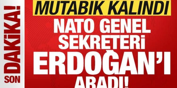 Son dakika: NATO Genel Sekreteri Rutte, Erdoğan’ı aradı! Mutabık kalındı