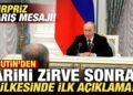 Son dakika: Putin’den tarihi zirve sonrası ilk açıklama! Sürpriz barış mesajı