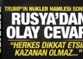 Son dakika: Rusya’dan Trump’a jet nükleer cevabı: Herkes dikkat etsin!