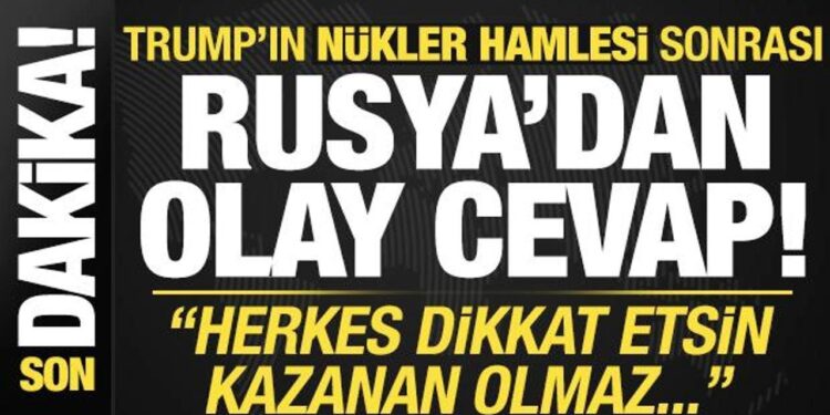 Son dakika: Rusya’dan Trump’a jet nükleer cevabı: Herkes dikkat etsin!