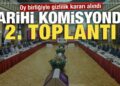 Tarihi komisyonda 2. toplantı! Kurtulmuş’tan önemli açıklamalar