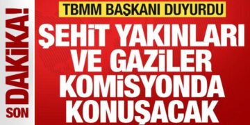 TBMM Başkanı Kurtulmuş duyurdu: Şehit yakınları ve gaziler komisyonda konuşacak!