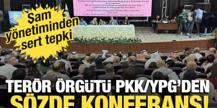 Terör örgütü PKK/YPG’den sözde konferans! Şam yönetiminden sert tepki