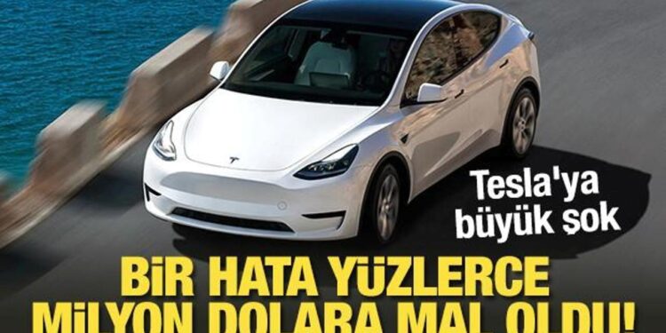 Tesla’ya büyük şok: Bir hata yüzlerce milyon dolara mal oldu!
