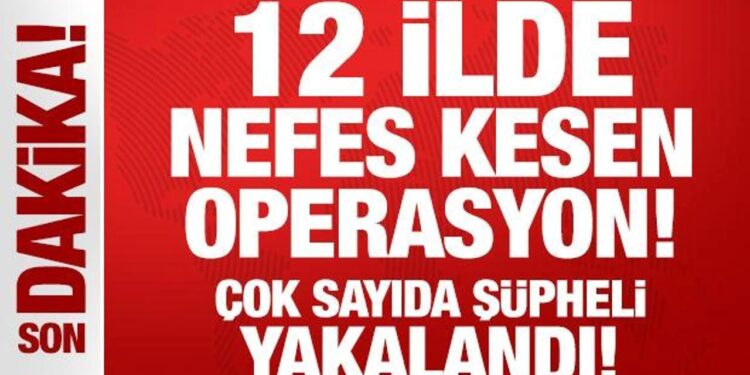 Tokat merkezli 12 ilde nefes kesen operasyon! Çok sayıda şüpheli yakalandı!