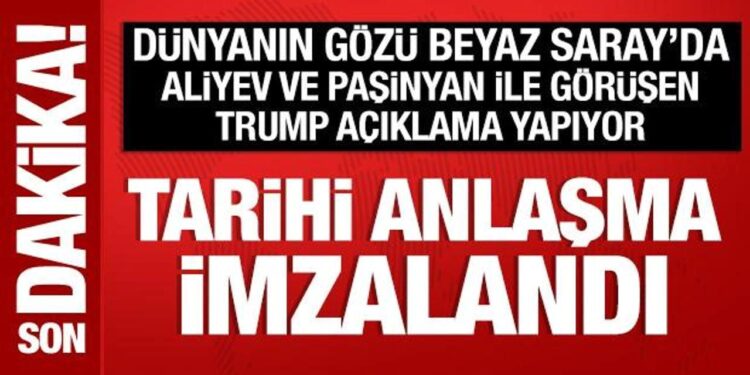 Trump, Aliyev ve Paşinyan ile görüştü: Tarihi anlaşma imzalandı