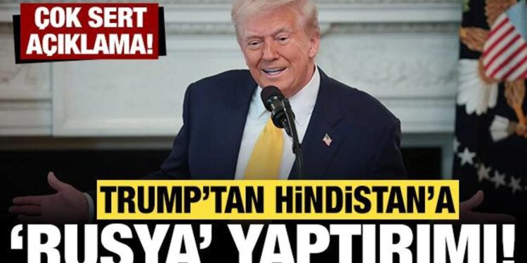 Trump’tan Hindistan’a “Rusya” yaptırımı: Çok sert açıklama!