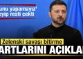 Zelenski savaşı bitirme şartlarını açıkladı! ‘Bunu yapamayız’ deyip resti çekti