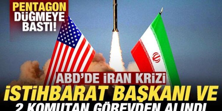 ABD’de İran krizi! Pentagon düğmeye bastı: İstihbarat başkanı ve 2 komutan görevden alındı