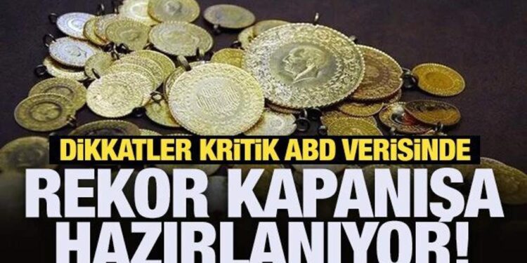 Altın, rekor kapanışa hazırlanıyor! Dikkatler kritik ABD verisinde