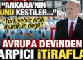 Avrupa devinden itiraf: Türkiye’nin önü kesildi…