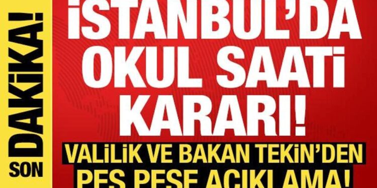 Bakan Tekin açıkladı! İstanbul’da ‘okul saati’ kararı!
