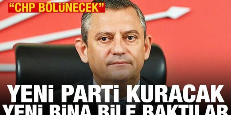 “CHP bölünecek” iddiası: Yeni parti kurulacak, Ankara’da bina baktılar