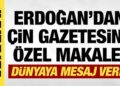 Cumhurbaşkanı Erdoğan’dan Çin gazetesine özel makale! Barış vurgusu