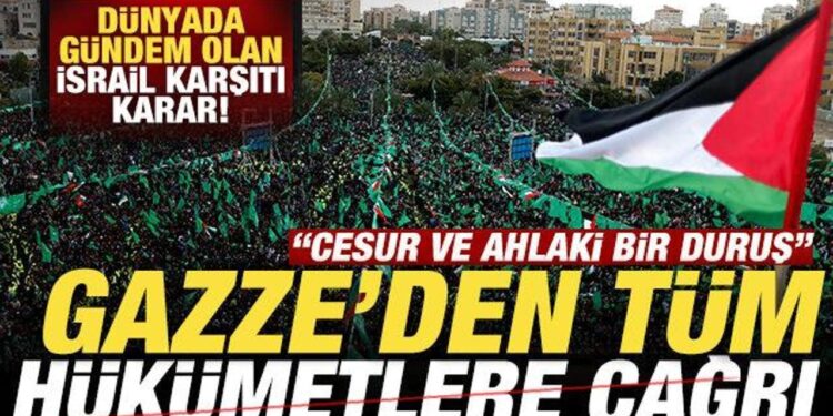 Dünyada gündem olan İsrail karşıtı karar! Gazze’den tüm hükümetlere çağrı
