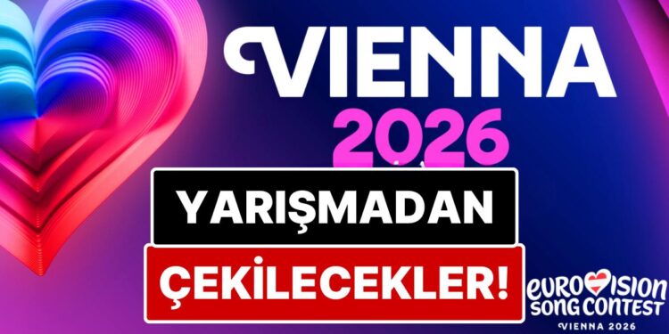 Eurovision 2026 Öncesi Kriz: İsrail Katılırsa Çekilecek Ülkeler Belli Oldu!