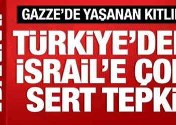 Gazze’de kıtlık yaşanıyor: Türkiye’den İsrail’e çok sert tepki!