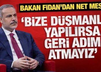 Hakan Fidan’dan net mesaj:  Bize düşmanlık yapılırsa geri adım atmayız