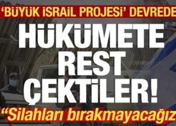 Hükümete rest çektiler! Büyük İsrail Projesi’ devrede! “Silahları bırakmayacağız”